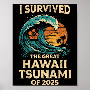 Poster J'Ai Survécu Au Grand Tsunami D'Hawaï De 2025 Drôl