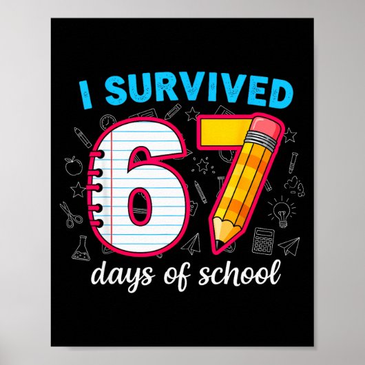 Poster J'ai Survived 67 Jours D'école Drôle 67 Professeur (Devant)