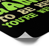 Poster J'Ai Suspendu Mon Jeu Pour Être Ici Drôle Joueur V (Coin)