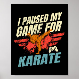 Poster J'Ai Suspendu Mon Jeu Pour Karate Video Gaming Gif