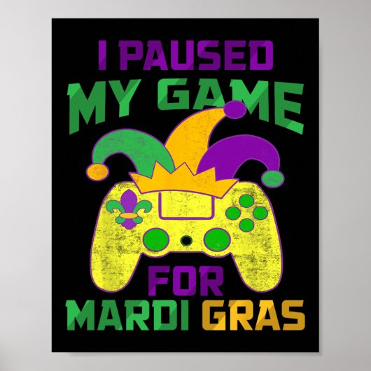 Poster J'Ai Suspendu Mon Jeu Pour Mardi Gras Controller V (Devant)