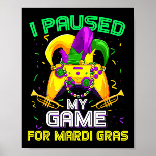 Poster J'Ai Suspendu Mon Jeu Pour Mardi Gras Jeu Vidéo Ma