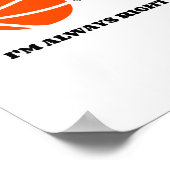 Poster J'ai toujours raison (Coin)