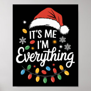 Poster J'ai tout ce que je veux pour Noël C'est moi je su