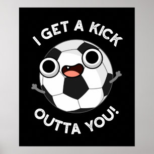 Poster J'Ai Un Fick Outta You Funny Soccer Pun Dark BG