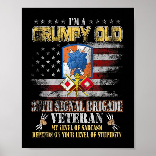 Poster J'Ai Une Vielle 35e Brigade De Signal Grumpy Vétér (Devant)