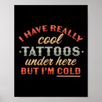 J'Ai Vraiment Des Tatouages Cool Sous Ici, Mais J'