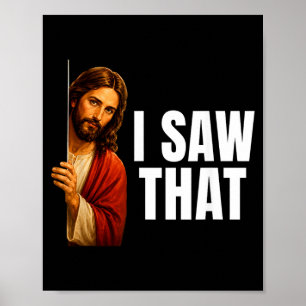 Poster J'ai vu ce Jésus qui regarde furtivement Mème drôl