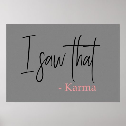 Poster J'ai vu ce slogan de citation karma (Devant)