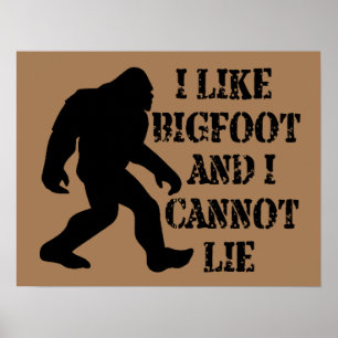Poster J'aime Bigfoot et je ne peux pas mentir