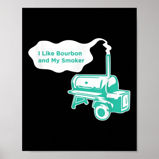 Poster J'Aime Bourbon Et Mon Fumeur Funny Bbq Whiskey Gif (Devant)