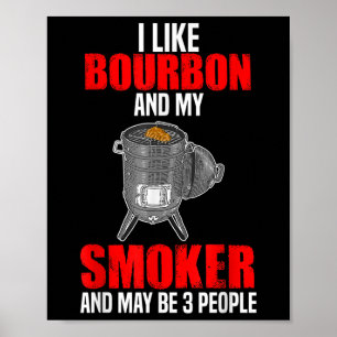 Poster J'Aime Bourbon Mon Fumeur 3 Personnes Drôle Bbq Ba