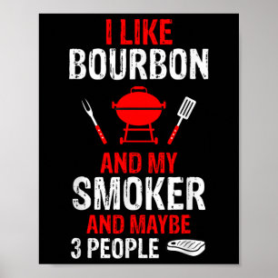 Poster J'Aime Bourbon Mon Fumeur 3 Personnes Drôle Bbq Ba
