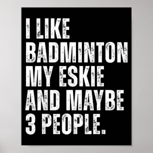 Poster J'aime Citation Drôle Amateur De Badminton Proprié