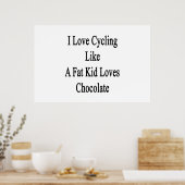 Poster J'Aime Faire Du Cyclisme Comme Un Gros Enfant Aime (Cuisine)