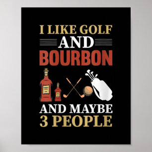 Poster J'Aime Golf Bourbon Et Peut-Être 3 Personnes Golf