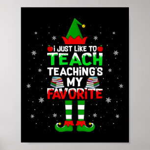 Poster J'aime juste enseigner Enseigner mon Noël préféré