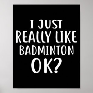 Poster J'aime Juste Vraiment Le Badminton Pour Les Joueur