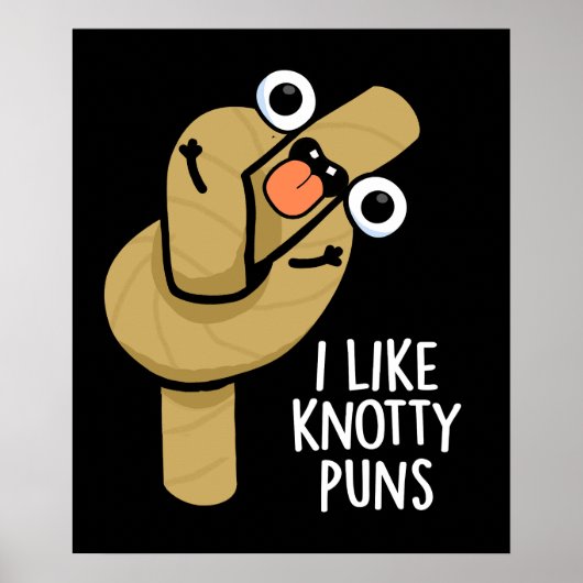 Poster J'Aime Knotty Puns Funny Rope Pun Dark BG (Devant)