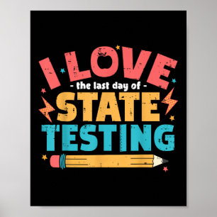 Poster J'Aime La Dernière Journée De Test D'État Enseigna