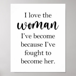 Poster J'aime la femme que je suis devenu Inspirationnel