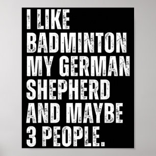 Poster J'aime le badminton, moi, propriétaire drôle de ch