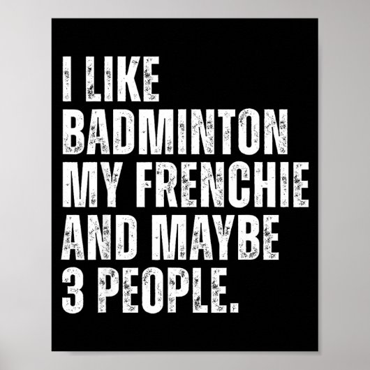 Poster J'aime le badminton Mon Frenchie Drôle de bouledog (Devant)