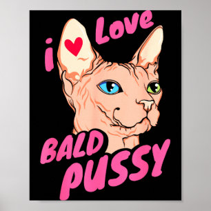 Poster J'aime le Blague d'humour Adulte Chauve Drôle Chat