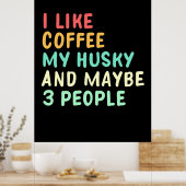 Poster J'Aime Le Café Et Mon Husky (Cuisine)