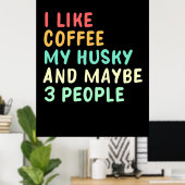 Poster J'Aime Le Café Et Mon Husky (Bureau à domicile)