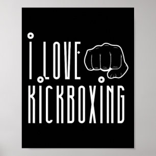 Poster J'aime le kickboxing Kickbox Kick Boxing Kickboxer