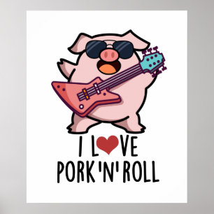 Poster J'Aime Le Porc Et Roll Funny Music Pig Pun