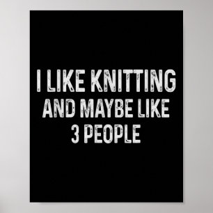 Poster J'Aime Le Tricot Et Peut-Être 3 Personnes Drôle Qu
