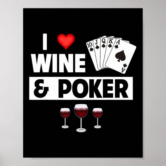 Poster J'Aime Le Vin Et Les Cartes De Poker Royal Flush C (Devant)