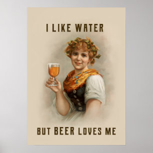 Poster J'aime l'eau mais la bière m'aime