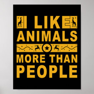 Poster J'Aime Les Animaux Plus Que Les Gens 3