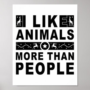Poster J'Aime Les Animaux Plus Que Les Gens 4