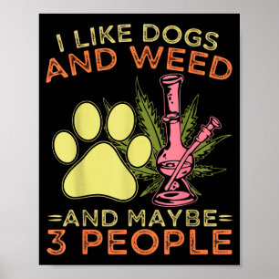 Poster J'aime les chiens et peut-être 3 personnes humour