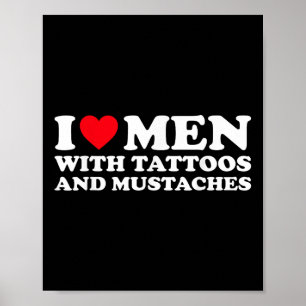 Poster J'Aime Les Hommes Avec Des Tatouages Et Des Mousta