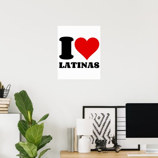 POSTER J'AIME LES LATINAS (Bureau à domicile)