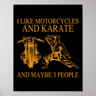 Poster J'aime les motos et le karaté et peut-être 3 perso