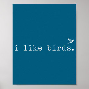 Poster J'aime les oiseaux drôle minimaliste Ornithologie
