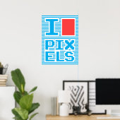 Poster J'Aime Les Pixels, (Bureau à domicile)