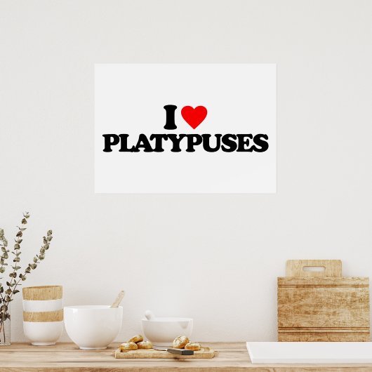 POSTER J'AIME LES PLATYPUSES (Cuisine)