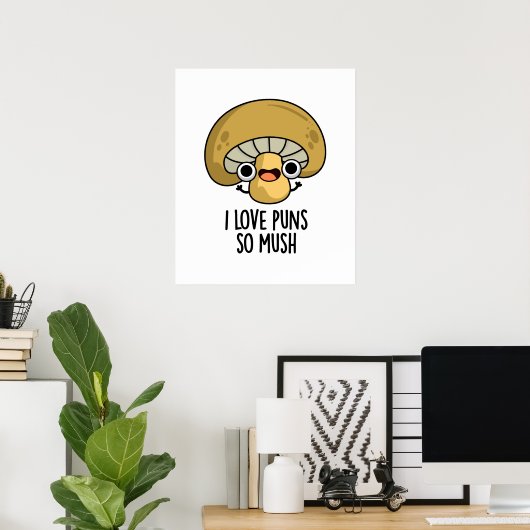 Poster J'Aime Les Puns Si Mush Funny Mushroom Pun (Bureau à domicile)