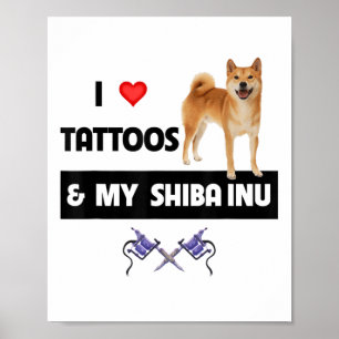 Poster J'Aime Les Tatouages Et Mon Chien Shiba Inu Maman