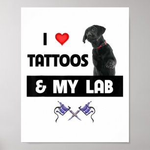 Poster J'Aime Les Tatouages Et Mon Labrador Retriever Lab