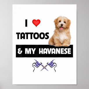 Poster J'Aime Les Tattoos Et Mon Havanais Chien Maman Pap