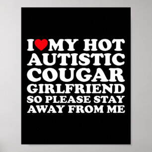 Poster J'aime ma chaude petite amie cougar autiste Autism