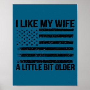 Poster J'aime ma femme un peu plus âgée, drôle, dit mari